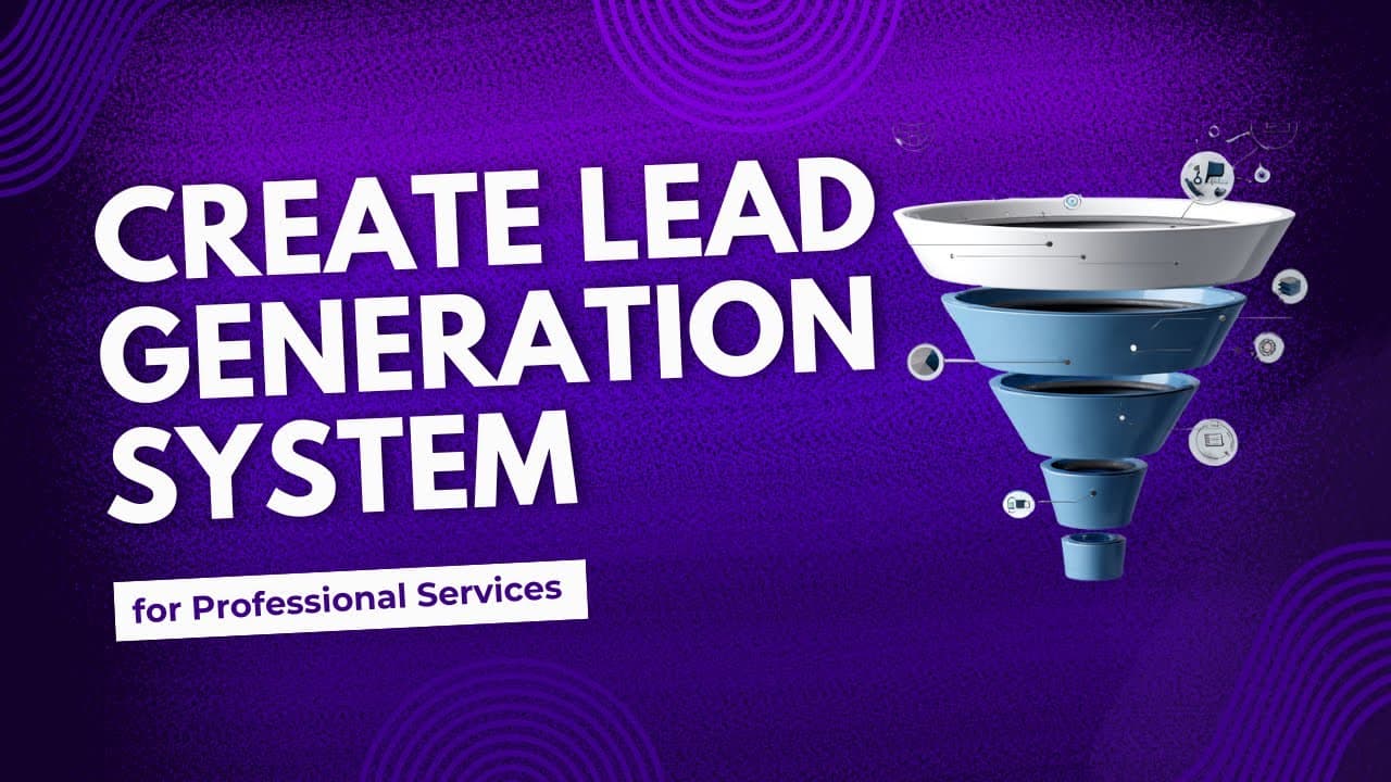 Creating Lead Generation Systems